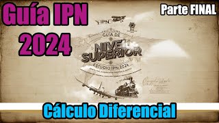 Guía IPN 2024 Cálculo Diferencial  Problemas 3640  Parte FINAL [upl. by Cogen715]