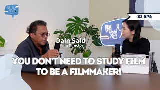 【Unboxing People x Dain Said 】Who says you need to study film to be a filmmaker [upl. by Acirem]