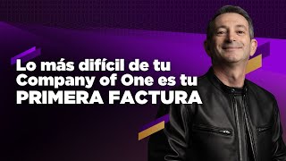 ¿La parte más difícil de empezar tu Company of One Hacer tu primera factura 📄 [upl. by Hazlett257]