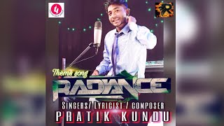 RADIANCE THEME SONG  PRATIK KUNDU  TECHNO INDIA COLLEGE  9 SOUND STUDIOS [upl. by Aoket24]