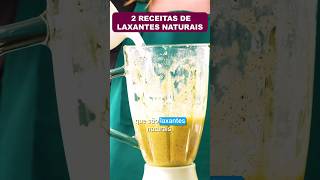 2 RECEITAS LAXANTES NATURAIS para Prisão de Ventre  Fáceis Rápidas Baratas e Saudáveis [upl. by Demmahom]