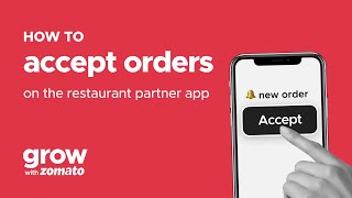 How to accept Orders on the Restaurant Partner App  Grow With Zomato [upl. by Avahc81]