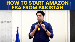 How to start Amazon FBA from Pakistan  For beginners  Business Models [upl. by Norrv950]