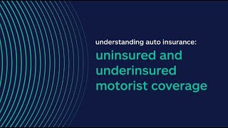 Understanding Auto Insurance UninsuredUnderinsured Motorist Coverage [upl. by Peregrine]