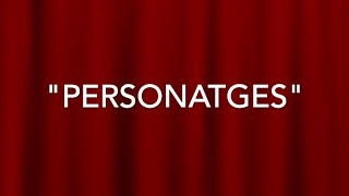 86 “PERSONATGES” [upl. by Morgana]