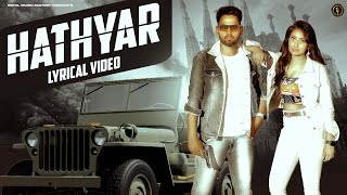 Hathyar Lyrical Video  Nonu Rana Sandeep Chandel  New Haryanvi Songs Haryanvi 2023  RMF [upl. by Dunstan]