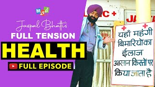 HEALTH Full Episode  Full Tension  Jaspal Bhatti Comedy [upl. by Galanti]