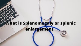 S5E2 What is Splenomegaly A large spleen [upl. by Nimaj532]