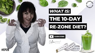 WHAT IS THE 10DAY REZONE DIET EP 28 [upl. by Ardnohsal]