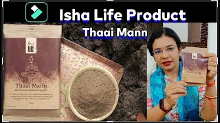 My Review about Isha life product  Thaai Mann Soil to enhance body stabilization [upl. by Aenaj]