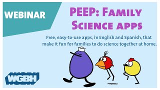 PEEP Family Science Learning Science Offline for Preschoolers  WEBINAR [upl. by Serolod]