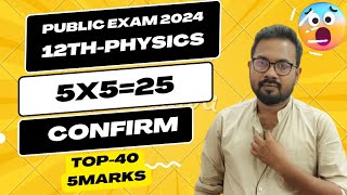 12thPhysics Top Most 405marks  confirm 5x525  public exam2024 [upl. by Anayad355]