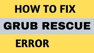 Solved Grub rescue Error No Such Partition  Unknown filesystem [upl. by Walling]