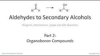 Aldehydes to Secondary Alcohols Part 2 Organoboron Compounds [upl. by Luanne]