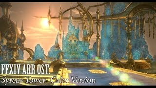 FFXIV OST Syrcus Tower Calm Theme  Out of the Labyrinth [upl. by Luiza]