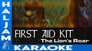 First Aid Kit  The Lions Roar karaoke [upl. by Yvel]