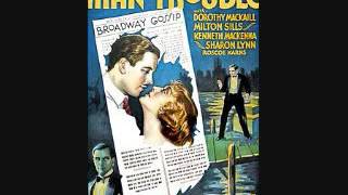 Man Trouble 1930 Movietone Soundtrack Reels 1 amp 2 [upl. by Kiel671]