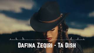 Dafina Zeqiri  Ta Dish Audio [upl. by Dalenna]