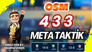 OSM 2024 EN İYİ 433 META TAKTİK  MUHTEŞEM SONUÇLAR  ONLİNE SOCCER MANAGER [upl. by Ellissa815]