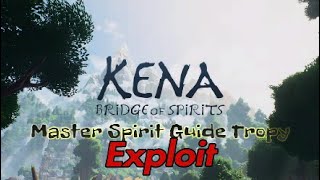 KENA Bridge of Spirit  Master Spirit Guide Tropy Exploit [upl. by Elleral]