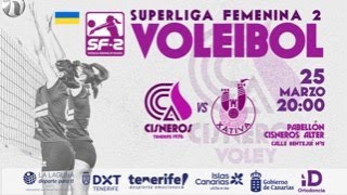 20230325 SUPERLIGA 2 FEM Cisneros Alter Voleibol  Familycash Xátiva VB [upl. by Latsryk825]