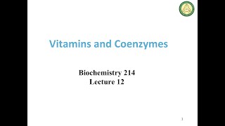 Lecture 12 Vitamins and Coenzymes [upl. by Petua]