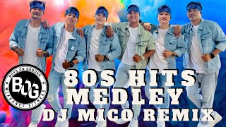 80’S HITS MEDLEY by DJ MICO REMIX  DanceWorkOut  BOYS ON GROOVE [upl. by Gualtiero791]