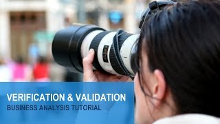 Business Analyst Tutorial  Verification amp Validation [upl. by Alarick]