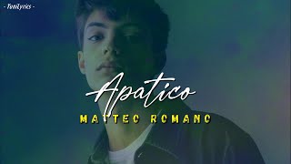 Matteo Romano  APATICO LyricsTesto [upl. by Adiuqal]