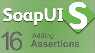 SoapUI Beginner Tutorial 16  How to add ASSERTIONS  XPath  XQuery  Json Assertions in SoapUI [upl. by Lais]