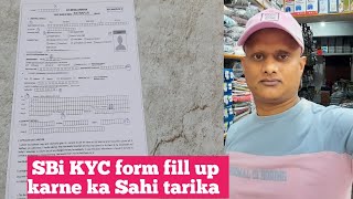 KYC form fill up karne ka Sahi tarika vlog video [upl. by Eceirehs741]