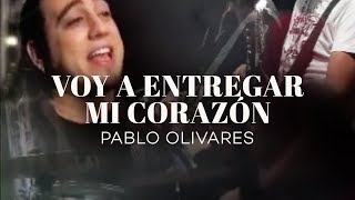 Pablo Olivares  Voy A Entregar Mi Corazón Videoclip Oficial [upl. by Adnoral]