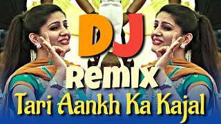 Tari Aankha Ka Kajal Dj Remix  Bhojpuri Dj Gaan  Sapna choudhary  Natun Dj Gaan  Dj Sagor Mix [upl. by Julieta]