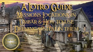 Missions Locations in Umbar amp How to use Delving system in them  A LOTRO Guide [upl. by Oisinoid]