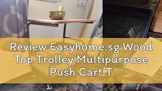 Review Easyhomesg Wood Top Trolley Multipurpose Push Cart Tray Storage Shelf Kitchen Organiser Rac [upl. by Enneire977]