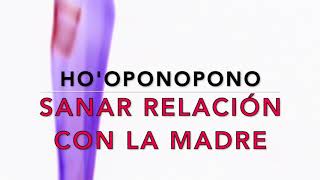 HOOPONOPONO 💌 CARTA 📝 sanar la relación con la madre 🤱🏻Oración elimina karma linaje femenino [upl. by Malinde]