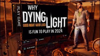 Is Dying Light worth playing in 2024 [upl. by Ahsiret]