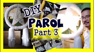 How to Make A Traditional PAROL Part 3  DIY Parol  Part 3 of 3 [upl. by Einhapets]