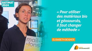 « Pour utiliser des matériaux bio et géosourcés il faut changer de méthode » [upl. by Onaicnop691]