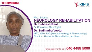 Neurology Rehabilitation  Dr Subhash Kaul  Dr Sudhindra Vooturi  KIMS Hospitals Secunderabad [upl. by Lorola895]