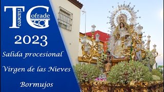 4K Salida procesional de la Virgen de las Nieves de Bormujos 2023 [upl. by Dinsmore66]