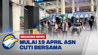 BREAKING NEWS  Resmi Cuti Bersama Lebaran ASN Mulai 19 April [upl. by Greer180]