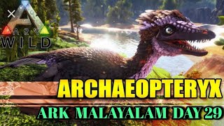 ARK Survival Malayalam Day 29  Taming Archaeopteryx ARK Mobile Gameplay [upl. by Teferi]