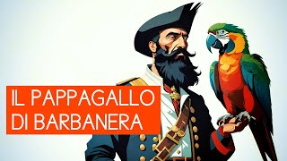 Il pappagallo del pirata Barbanera [upl. by Kelwunn959]