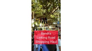 Bandra Linking Road shopping Haul  Shopping Haul linkingroad bandrashoppinghaul [upl. by Idden]