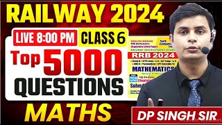 🔴CLASS 06 TOP 5000 MATHS QUESTIONS FOR RAILWAY EXAM 🔥RRB ALP MATHS NTPCJEGROUPD rrb alp je [upl. by Naggem]