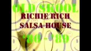 Richie Rich  Salsa house Dub zone mix [upl. by Iderf522]