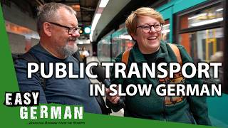 Public Transport in Slow German  Super Easy German 239 [upl. by Arno64]