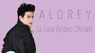 Aldrey  La Lista Video Oficial LaLista [upl. by Santini884]