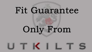 UT Kilts Fit Guarantee for Utility Kilts and Traditional Scottish Kilts [upl. by Ayekam]